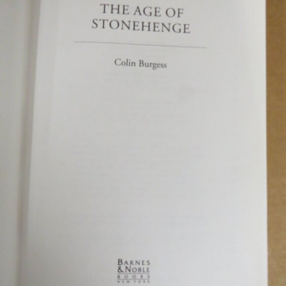 The Age of Stonehenge Colin Burgess Illustrated 2003 HCDJ Prehistoric England - Picture 8 of 10